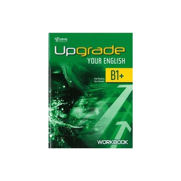 UPGRADE YOUR ENGLISH B1+ WB