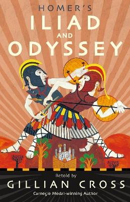 HOMERS ILIAD AND ODYSSEY : TWO OF THE GREATEST STORIES EVER TOLD PB