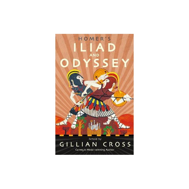 HOMERS ILIAD AND ODYSSEY : TWO OF THE GREATEST STORIES EVER TOLD PB
