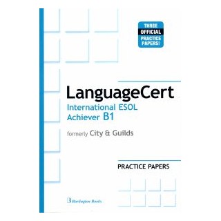LANGUAGECERT INTERNATIONAL ESOL ACHIEVER B1 PRACTICE TESTS SB (FORMELY CITY   GUILDS)