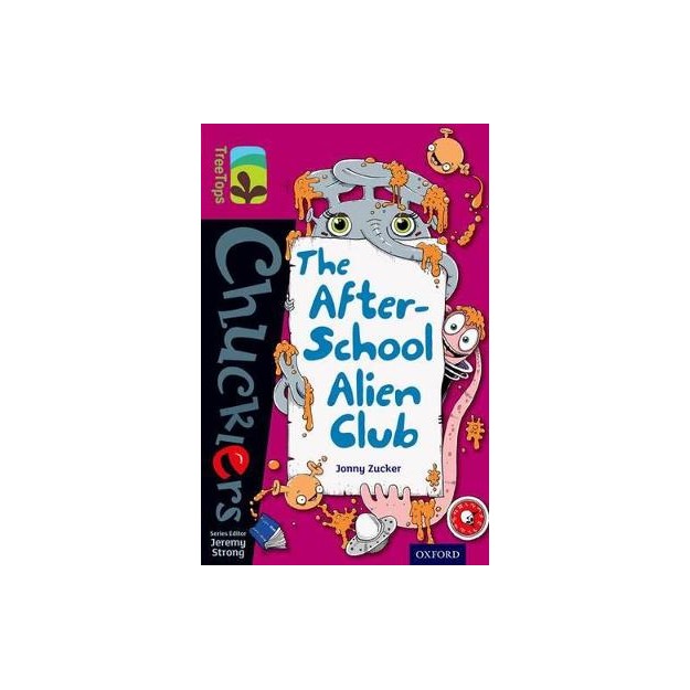 OXFORD READING TREE : CHUCKLERS 10 THE AFTER-SCHOOL ALIEN CLUB