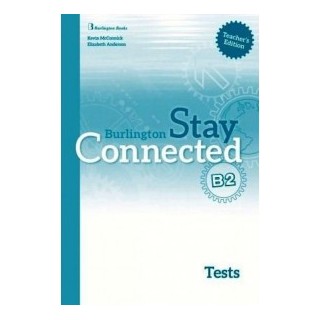 STAY CONNECTED B2 TCHRS TEST