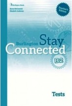 STAY CONNECTED B2 TCHRS TEST