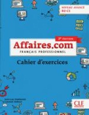 AFFAIRES.COM AVANCE B2 + C1 CAHIER 3RD ED