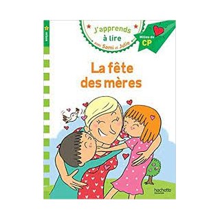 JAPPRENDS A LIRE AVEC SAMI ET JULIE 2: LA FETE DES MERES MILLIEU DE CP