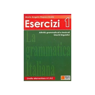 LA GRAMMATICA ITALIANA ESERCIZI 1