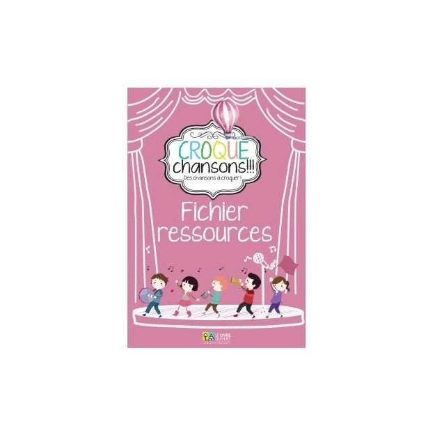 CROQUE CHANSONS FICHIER RESSOURCES