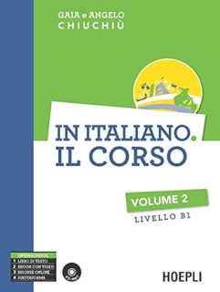 IN ITALIANO IL CORSO VOLUME 2 (B1) STUDENTE ( + ON LINE AUDIO)