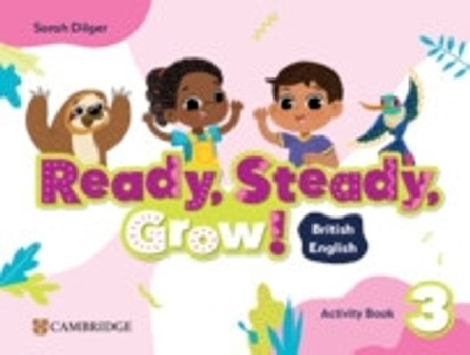 READY, STEADY, GROW! 3 ACTIVITY BOOK