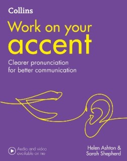 COLLINS WORK ON YOUR ACCENT: B1-C2