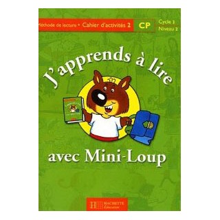 J APPRENDS A LIRE AVEC MINI LOUP 2 CAHIER