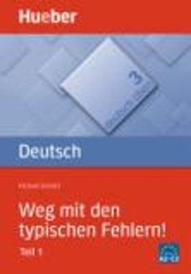 DEUTSCH UBEN 3: WEG MIT DEN TYPISCHEN FEHLERN! TEIL 1