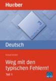 DEUTSCH UBEN 3: WEG MIT DEN TYPISCHEN FEHLERN! TEIL 1