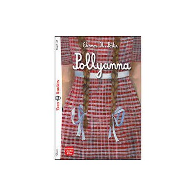 TEEN ELI READERS 1: POLLYANNA (+ DOWNLOADABLE MULTIMEDIA)