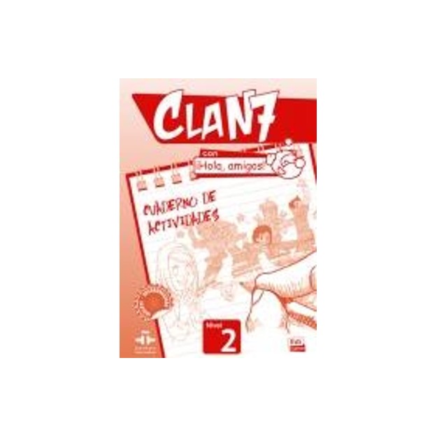 CLAN 7 HOLA AMIGOS 2 EJERCICIOS