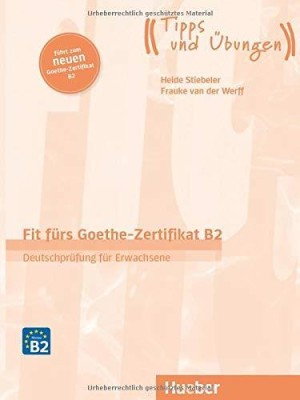 FIT FUERS GOETHE-ZERTIFIKAT B2 KURSBUCH (ERWACHSENE) 2019