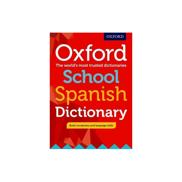 OXFORD SCHOOL SPANISH DICTIONARY PB