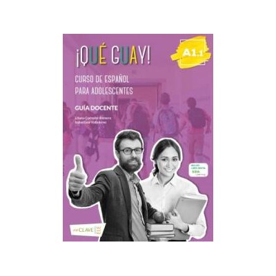 QUE GUAY! A1.1 GUIA DIDACTICA