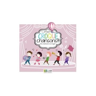 CROQUE CHANSONS DES CHANSONS A CROQUER!