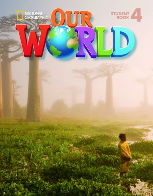 OUR WORLD 4 SB (+ CD-ROM) - NATIONAL GEOGRAPHIC - AMER. ED.