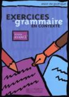 EXERCICES DE GRAMMAIRE EN CONTEXTE AVANCE