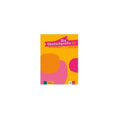 DIE DEUTSCHPROFIS A1 LEHRERHANDBUCH