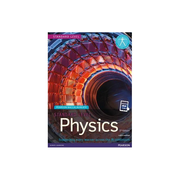 PEARSON BACCALAUREATE : STANDARD LEVEL PHYSICS FOR THE IB DIPLOMA (+ E-BOOK) 2ND ED PB