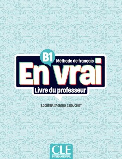 EN VRAI B1 GUIDE PEDAGOGIQUE (+ AUDIO EN LIGNE)