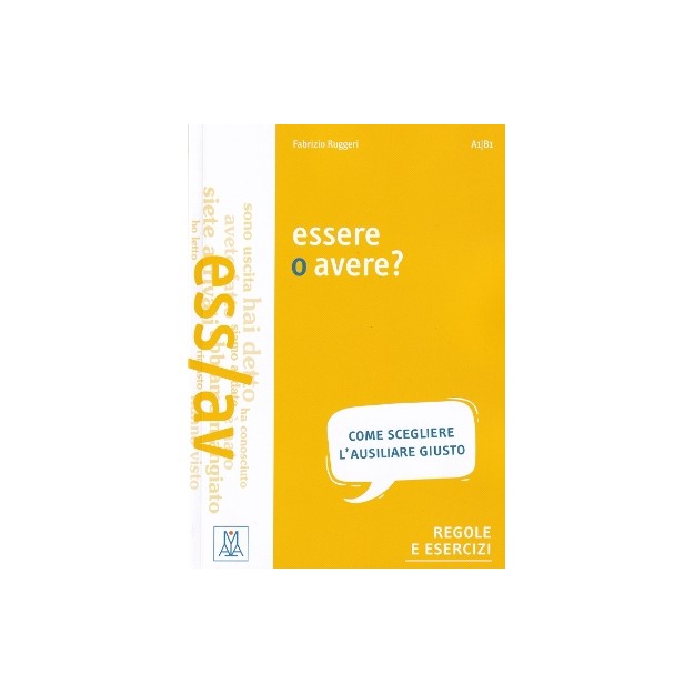 ESSERE O AVERE? A1 / B1