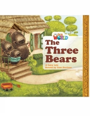 OUR WORLD READERS: THE THREE BEARS - BRET. ED.