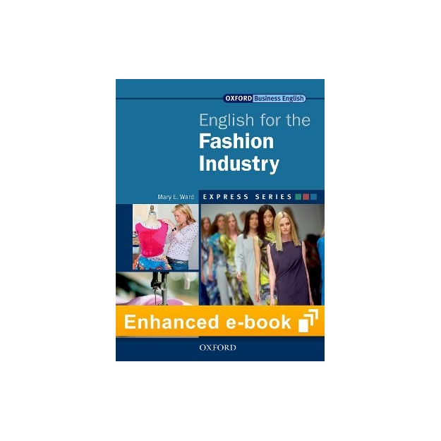 ENGLISH FOR THE FASHION INDUSTRY E-BOOK (EXPRESS SERIES)