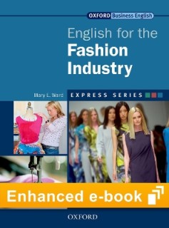 ENGLISH FOR THE FASHION INDUSTRY E-BOOK (EXPRESS SERIES)