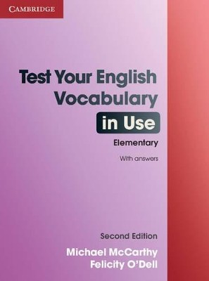 TEST YOUR ENGLISH VOCABULARY IN USE ELEMENTARY SB W/A 2ND ED