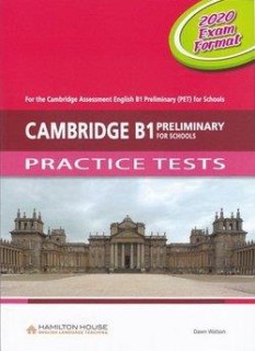 CAMBRIDGE B1 PRELIMINARY (PET) FOR SCHOOLS PRACTICE TESTS TCHRS 2020 EXAM FORMAT