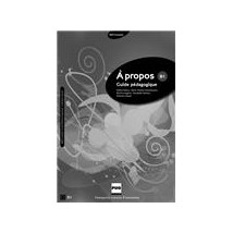 A PROPOS B1 GUIDE PEDAGOGIQUE