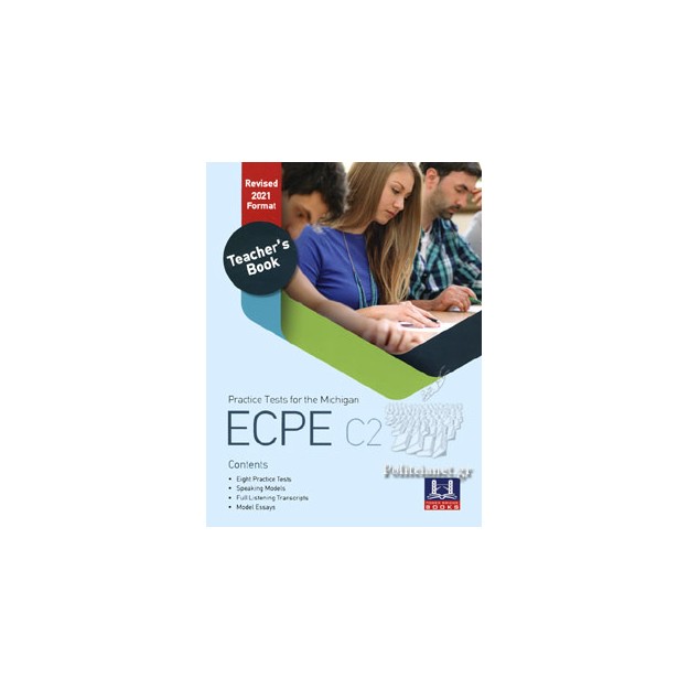 PRACTICE TESTS FOR THE MICHIGAN ECPE C2 TCHRS REVISED 2021 FORMAT
