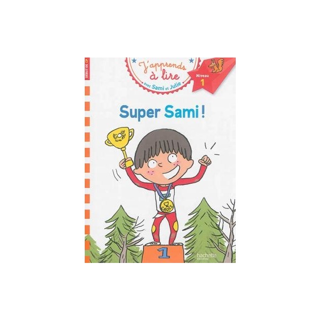 JAPPRENDS A LIRE AVEC SAMI ET JULIE 1: SUPER SAMI DEBUT DE CP