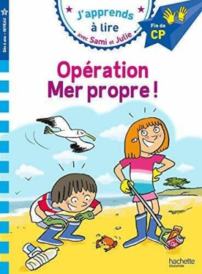JAPPRENDS A LIRE AVEC SAMI ET JULIE 3: OPERATION MER PROPRE