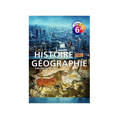 HISTOIRE - GEOGRAPHIE EMC CYCLE 3 / 6EME METHODE