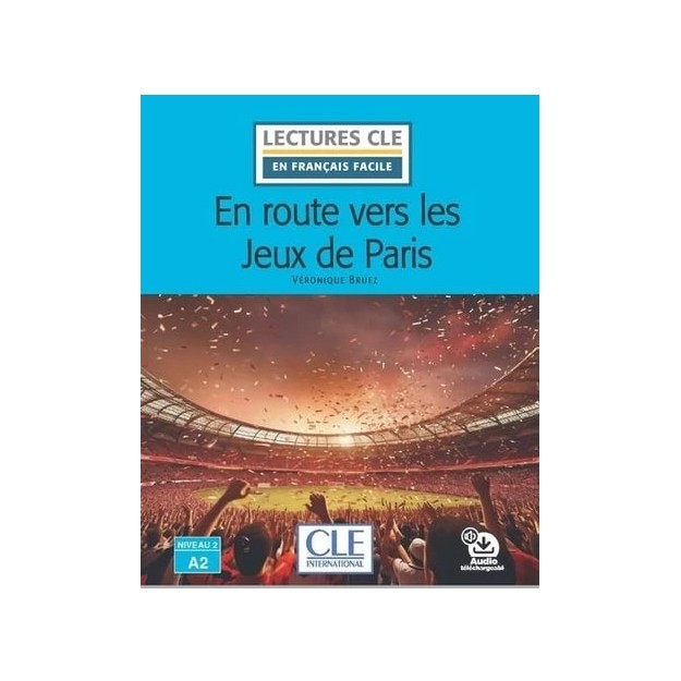 LCEFF 2: EN ROUTE VERS LES JEUX DE PARIS NIVEAU A2.2