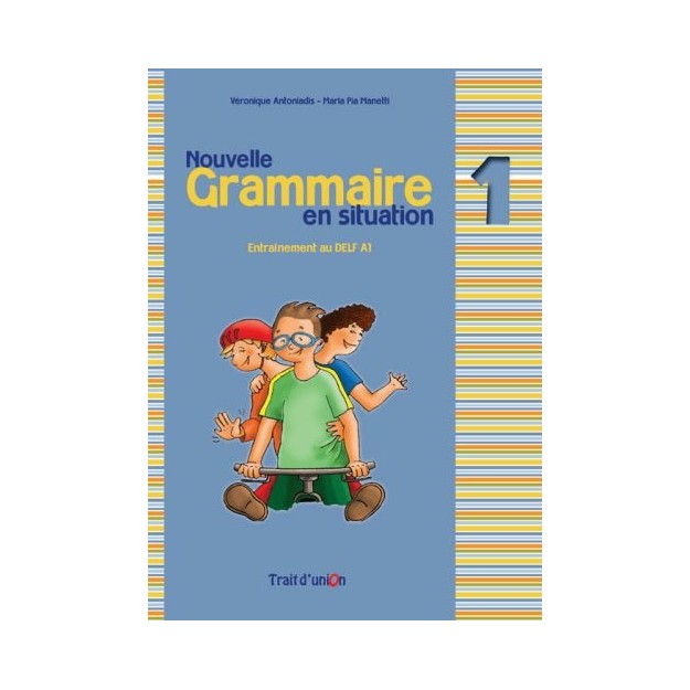 GRAMMAIRE EN SITUATION 1 METHODE N/E