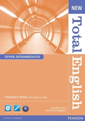 NEW TOTAL ENGLISH UPPER-INTERMEDIATE TCHRS (+ TCHRS RESOURCES CD-ROM)