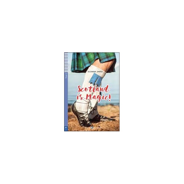 TEEN ELI READERS 2: SCOTLAND IS MAGIC ! (+ DOWNLOADABLE MULTIMEDIA)