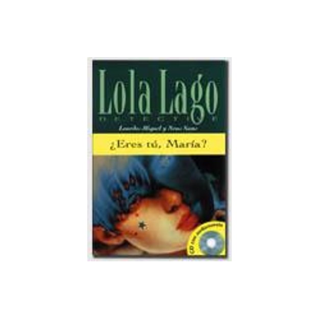 LOLA LAGO 3: ERES TU,MARIA? (+ CD)