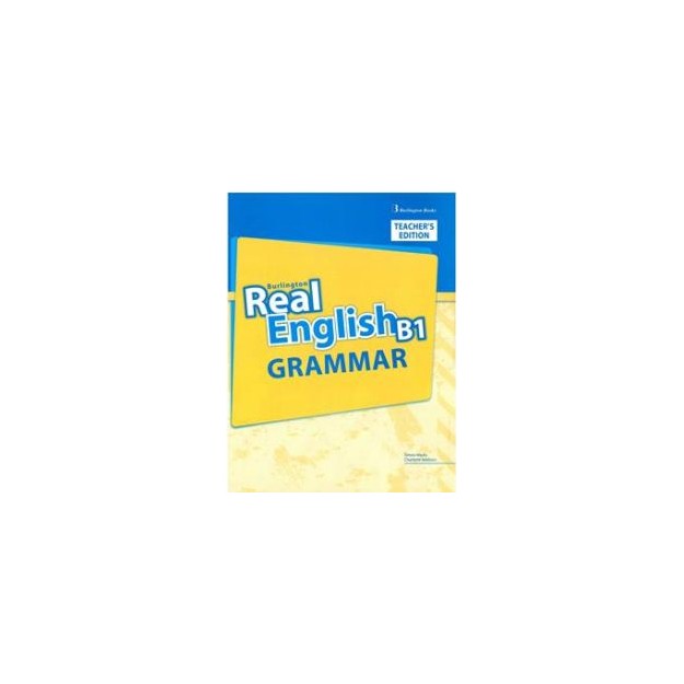 REAL ENGLISH B1 TCHRS GRAMMAR