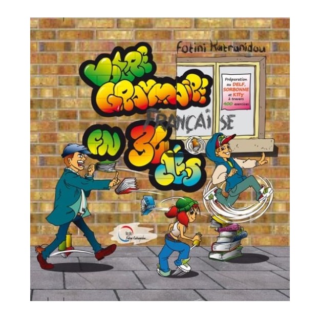 VOTRE GRAMMAIRE FRANCAISE EN 36 CLES