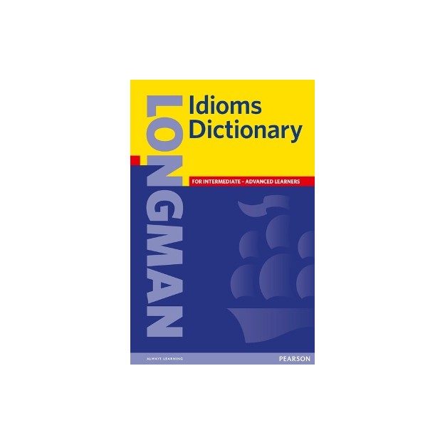 LONGMAN IDIOMS DICTIONARY  PB