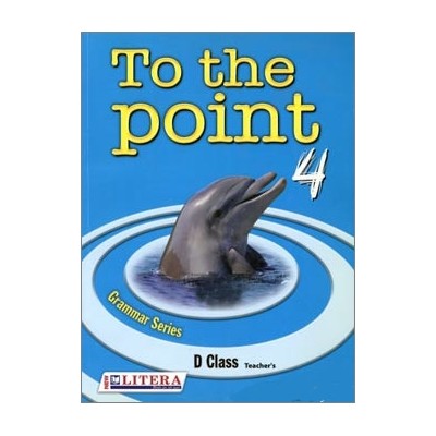 TO THE POINT 4 TCHRS GRAMMAR