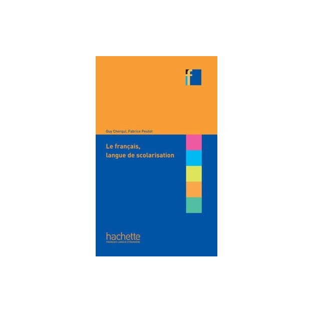 COLLECTION F : INCLURE: FRANCAIS DE SCOLARISATION ET ELEVES ALLOPHONES