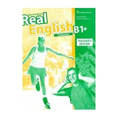 REAL ENGLISH B1+ TCHRS COMPANION